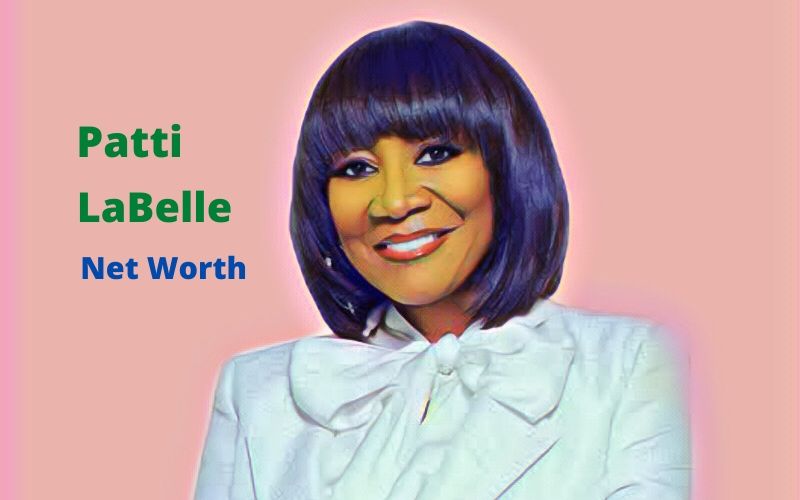 Patti LaBelle's Net Worth 2023, Age, Height, Songs, Husband, Kids