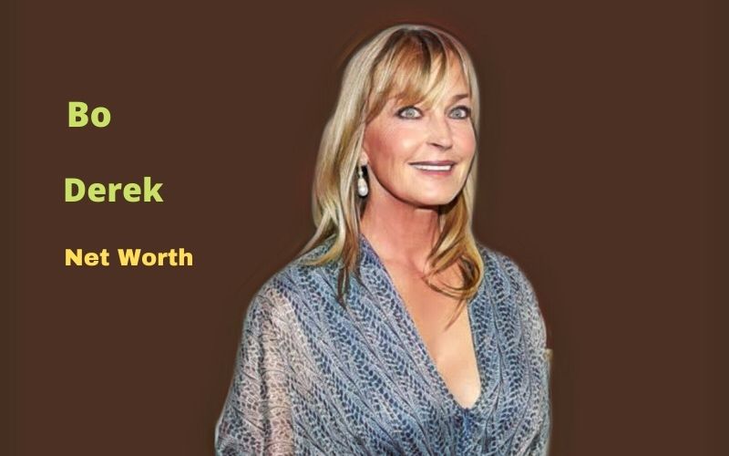 Bo Derek’s Net Worth 2023 Age, Height, Bio, Husband, Boyfriend