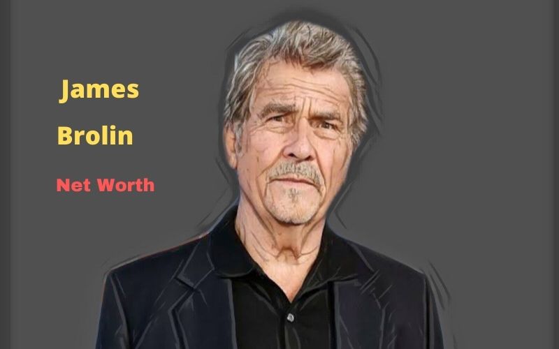 James Brolin’s Net Worth 2023 Age, Height, Bio, Wife, Kids,