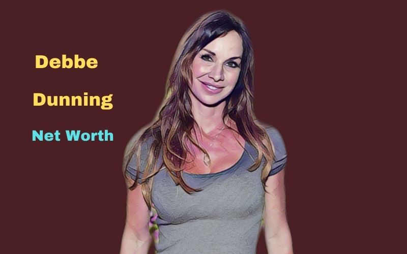 As of 2022, Debbe Dunning's net worth stands at $4 million. 