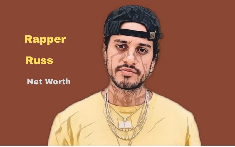 Rapper Russ' Net Worth 2022: Age, Height, Biography, Income