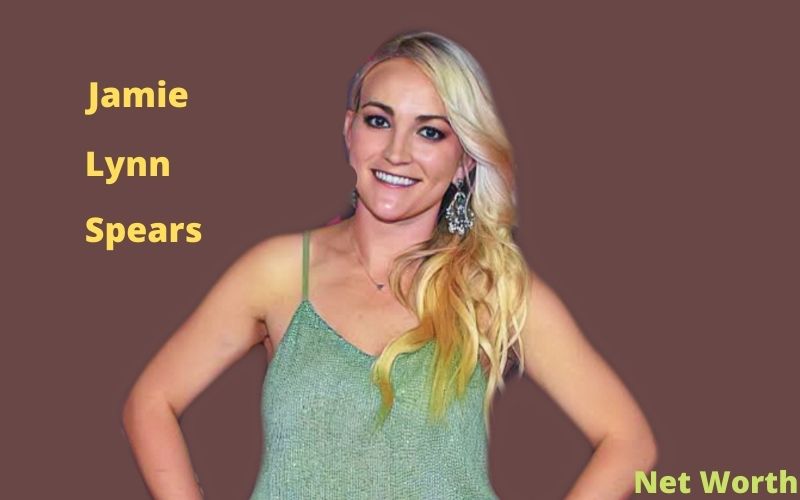Jamie Lynn Spears' Net Worth 2024 Age, Height, Husband, Kids,