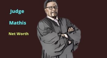 Judge Mathis’ Net Worth 2025: Age, Height, Wife, Salary