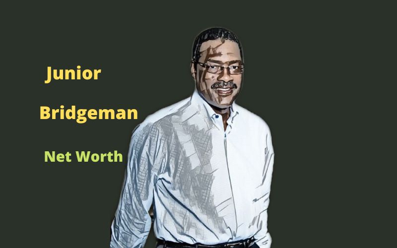 Junior Bridgeman's Net Worth 2024 How He Earns His Worth?