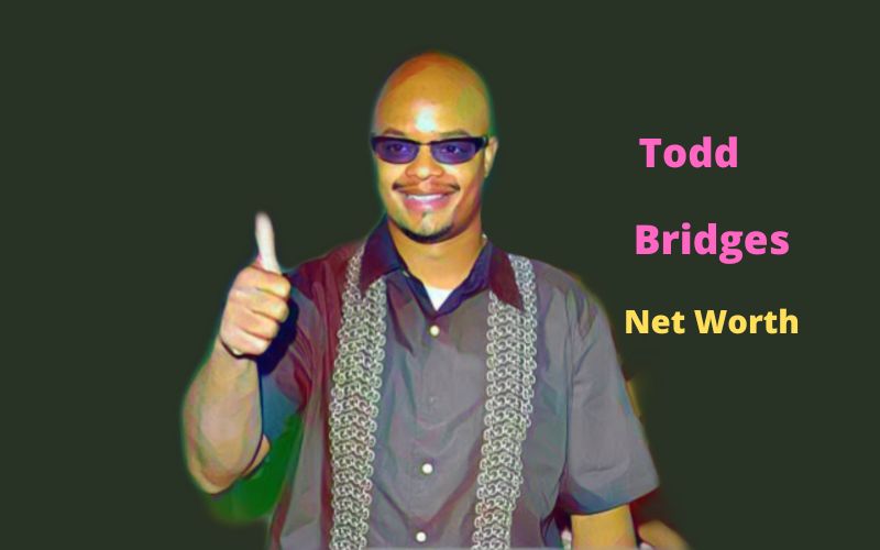 Todd Bridges' Net Worth 2024, Bio, Age, Height, Wife, Career
